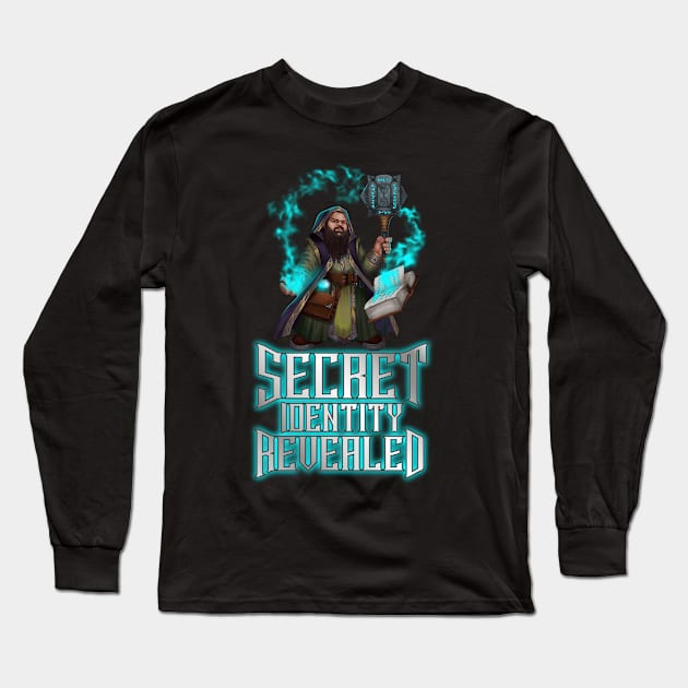 Secret Identity Revealed - Dwarf Mage Long Sleeve T-Shirt by Mystik Media LLC